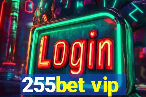 255bet vip